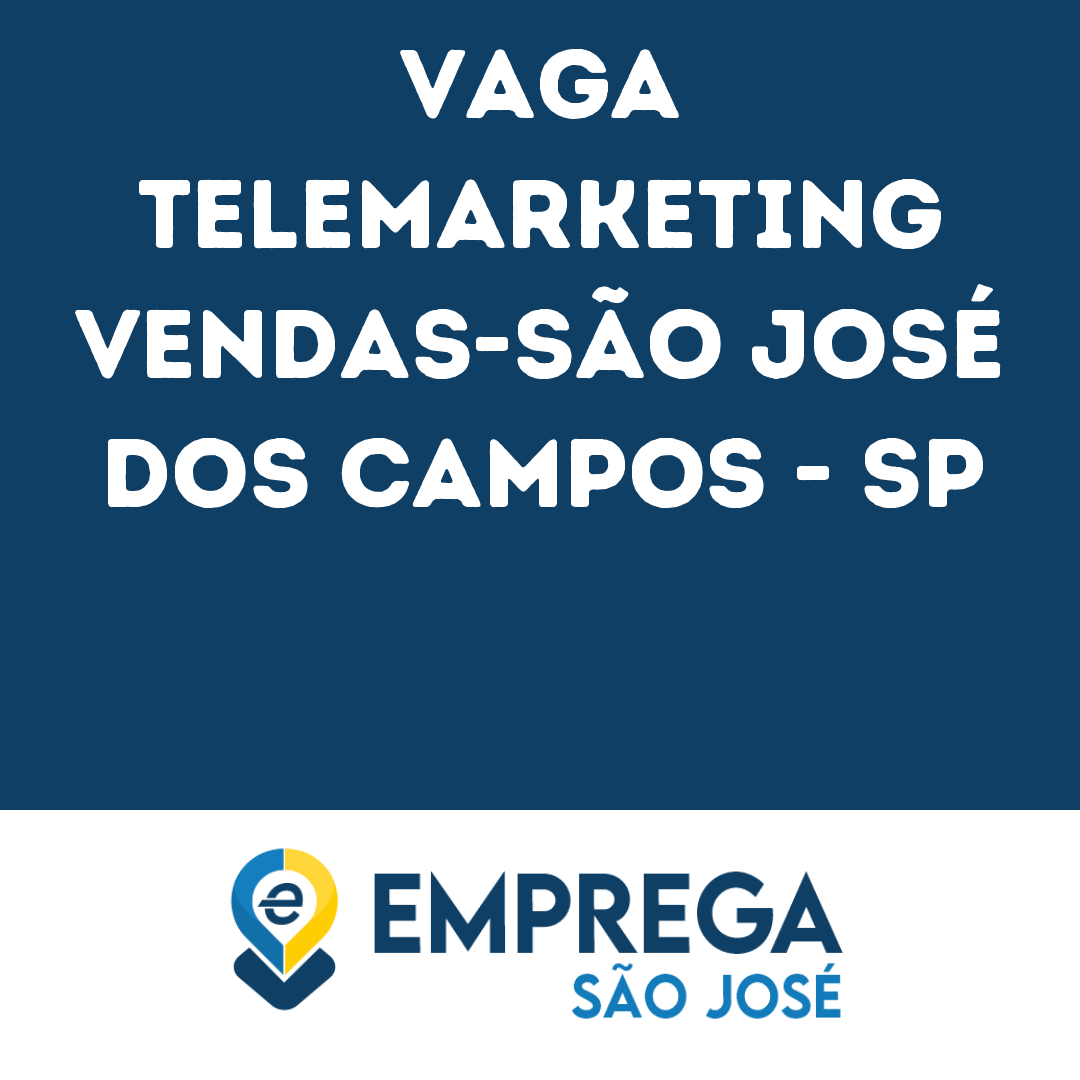 Telemarketing Vendas S O Jos Dos Campos Sp Emprega S O Jos