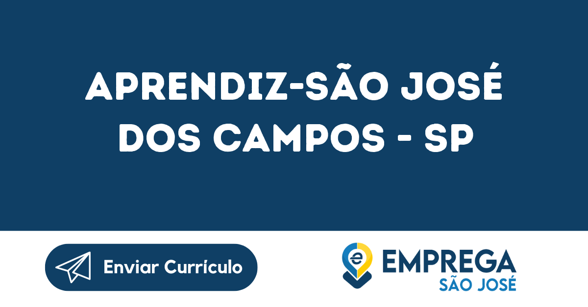 Aprendiz São José Dos Campos Sp Emprega São José Vagas De