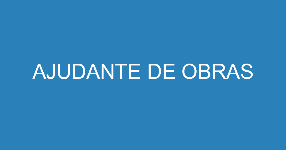 Ajudante De Obras Emprega S O Jos Vagas De Empregos Em S O Jos