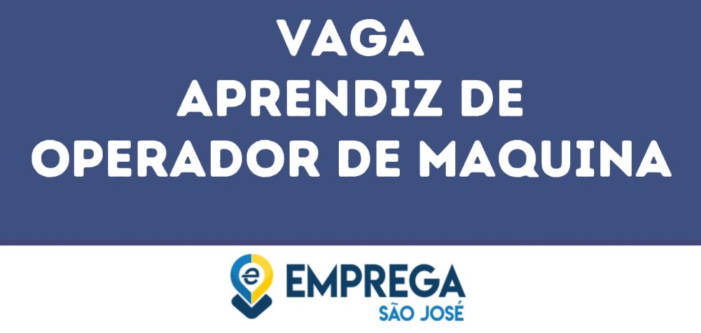 Aprendiz De Operador De Maquina-São José Dos Campos - Sp 1