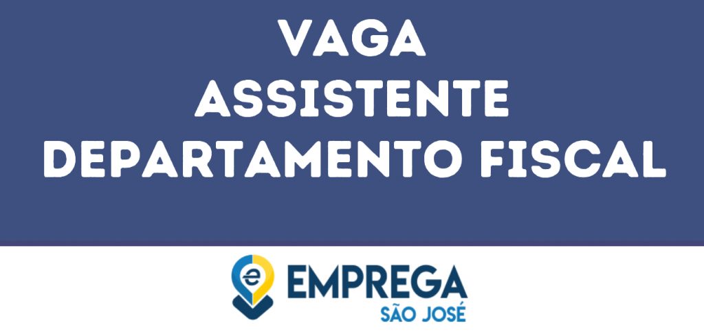 Assistente Departamento Fiscal-São José Dos Campos - Sp 1