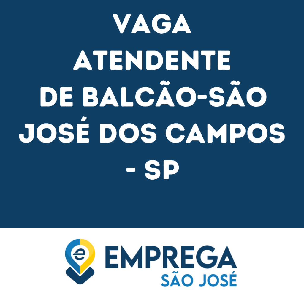 Atendente De Balcão-São José Dos Campos - Sp 1