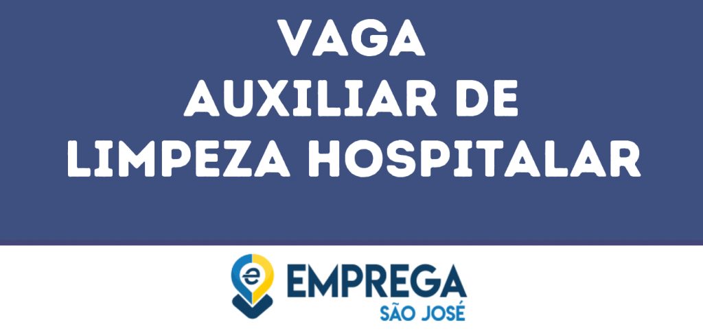 Auxiliar De Limpeza Hospitalar-São José Dos Campos - Sp 1