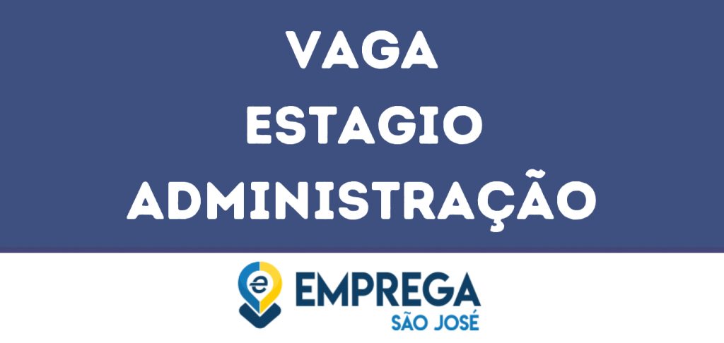 Estagio Administração-São José Dos Campos - Sp 1