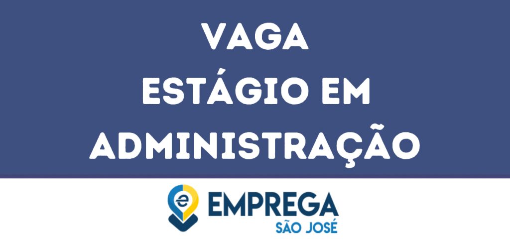 Estágio Em Administração-Jacarei - Sp 1