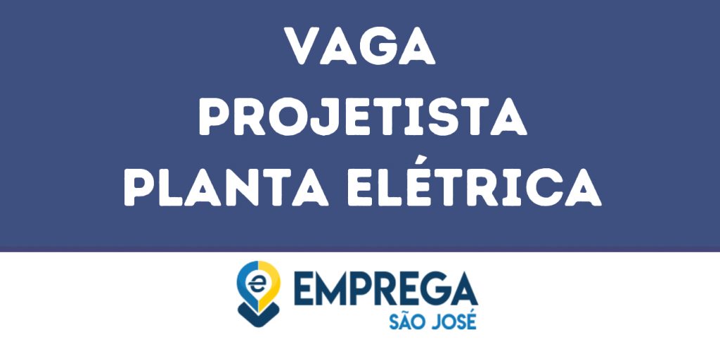 Projetista Planta Elétrica-Jacarei - Sp 1