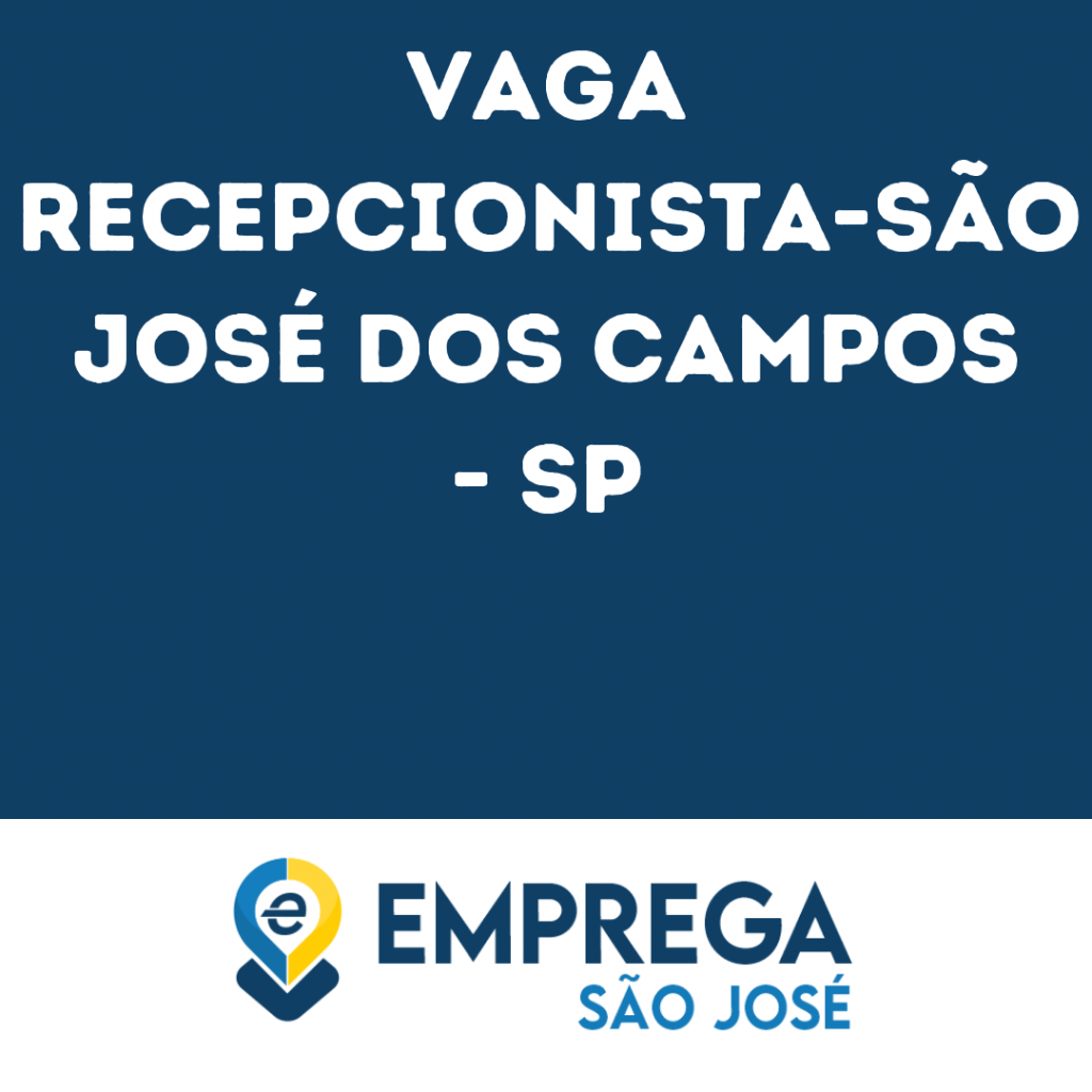 Recepcionista-São José Dos Campos - Sp 1