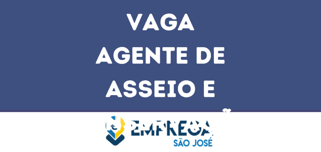 Agente De Asseio E Conservação-São José Dos Campos - Sp 1