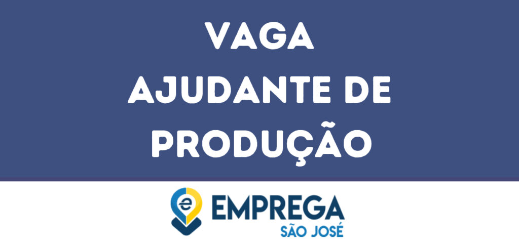 Ajudante De Produção-São José Dos Campos - Sp 1