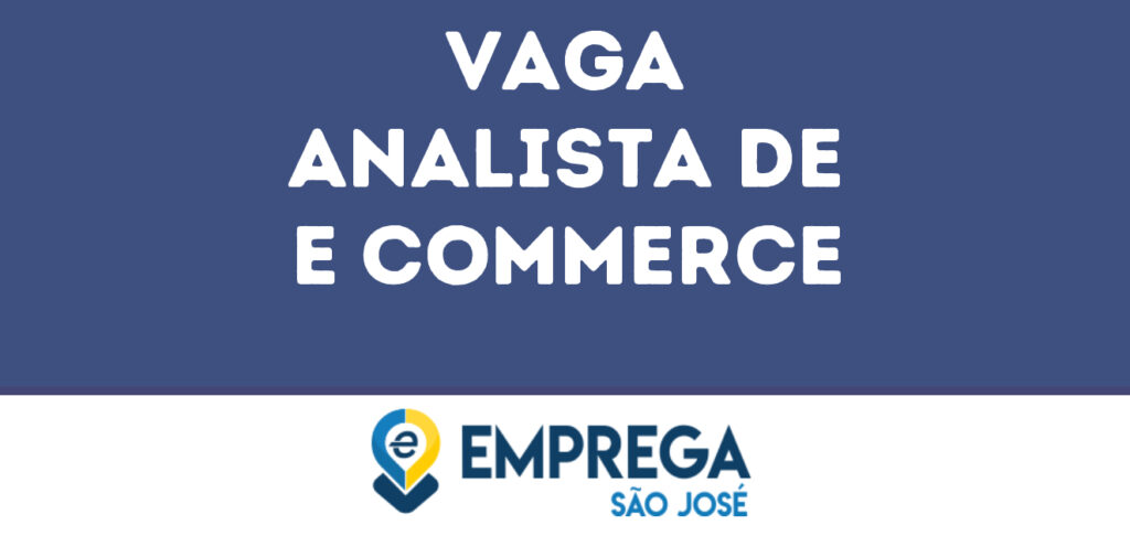 Analista De E Commerce-São José Dos Campos - Sp 1