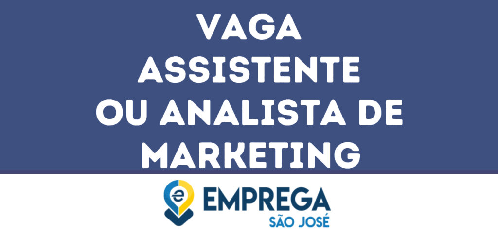 Assistente Ou Analista De Marketing -São José Dos Campos - Sp 1