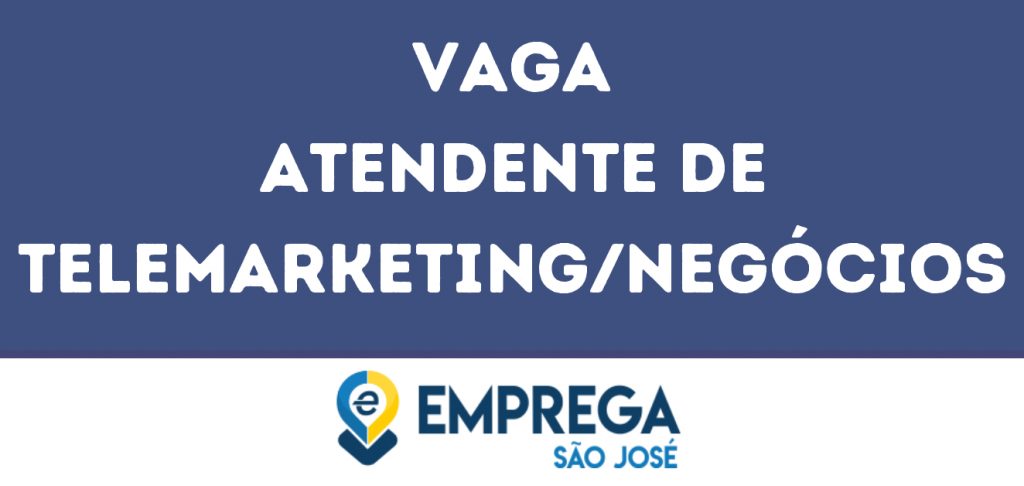 Atendente De Telemarketing/Negócios-São José Dos Campos - Sp 1