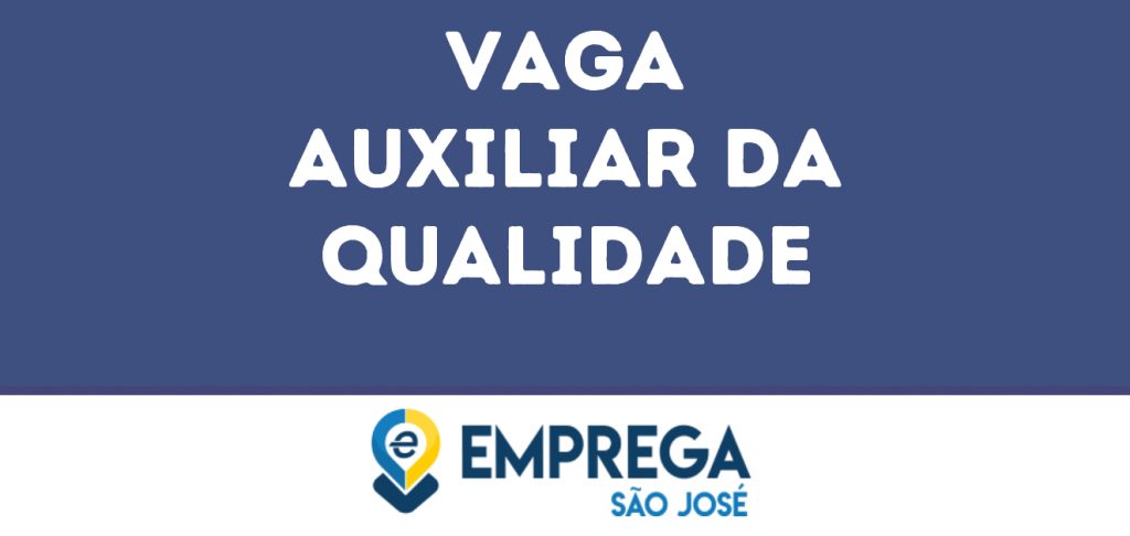 Auxiliar Da Qualidade-São José Dos Campos - Sp 1