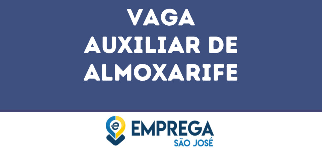 Auxiliar De Almoxarife-São José Dos Campos - Sp 1