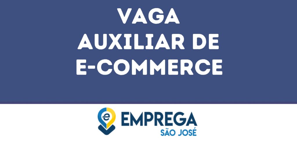 Auxiliar De E-Commerce-São José Dos Campos - Sp 1