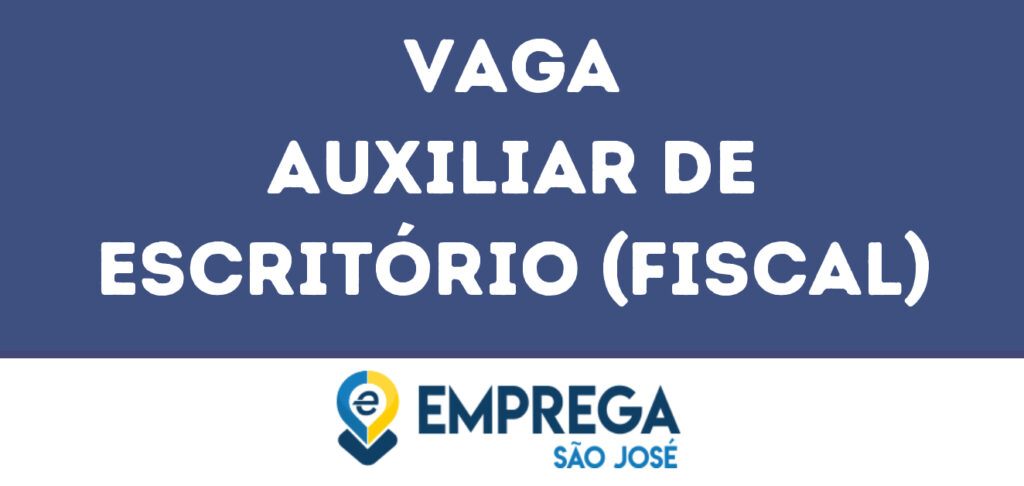 Auxiliar De Escritório (Fiscal)-São José Dos Campos - Sp 1