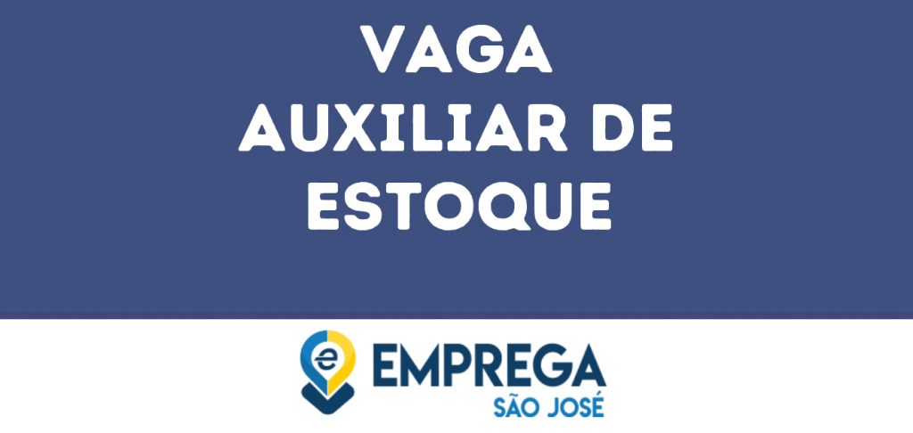 Auxiliar De Estoque-São José Dos Campos - Sp 1