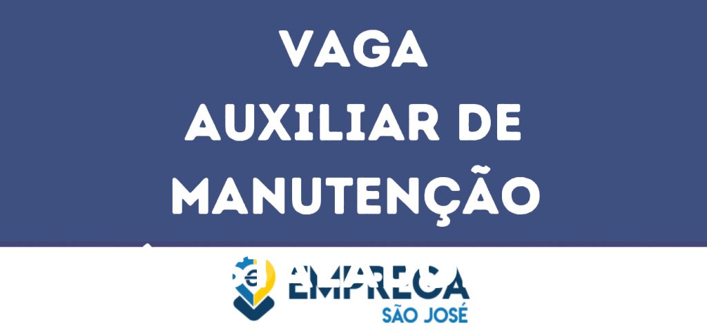 Auxiliar De Manutenção (Instalador De Equipamentos De Segurança)-São José Dos Campos - Sp 1