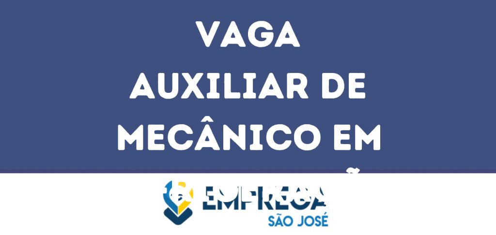 Auxiliar De Mecânico Em Refrigeração-São José Dos Campos - Sp 1