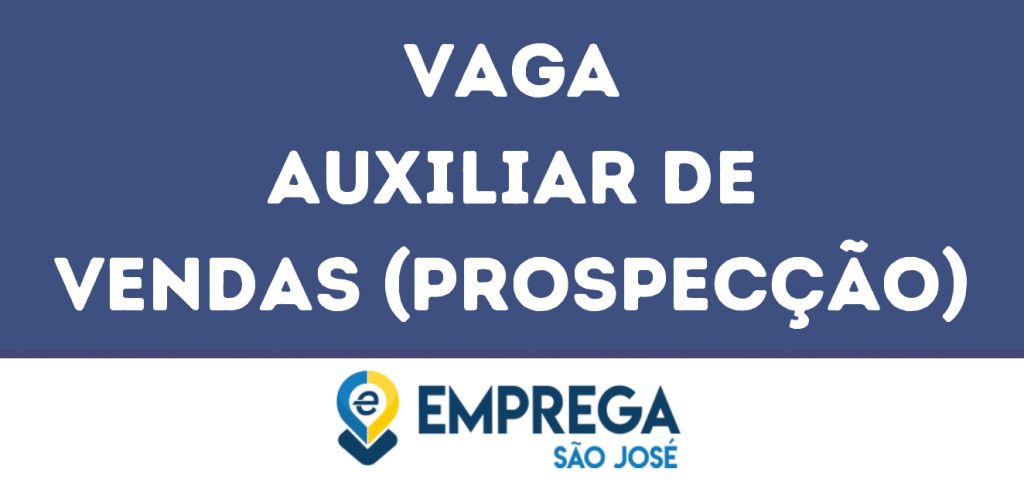 Auxiliar De Vendas (Prospecção)-Jacarei - Sp 1