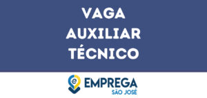 Auxiliar Técnico-São José Dos Campos - Sp 10