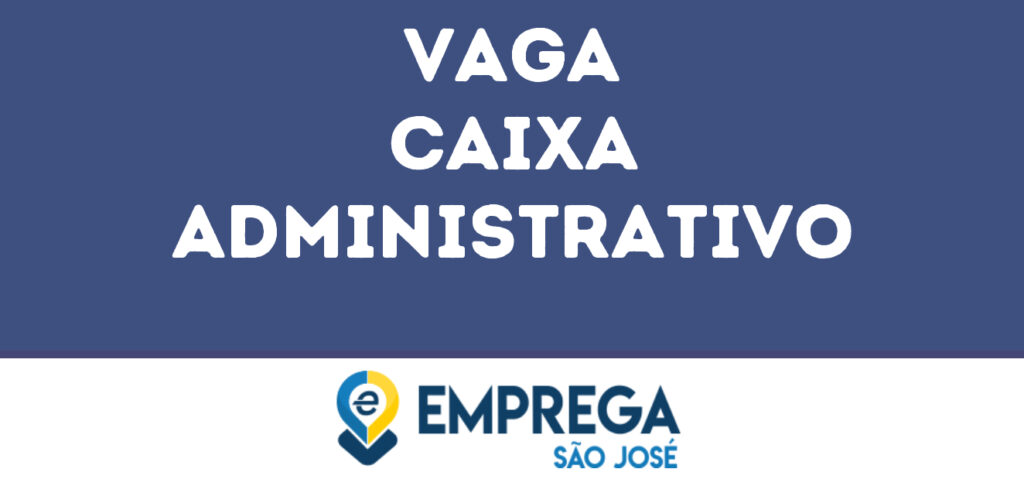 Caixa Administrativo-São José Dos Campos - Sp 1