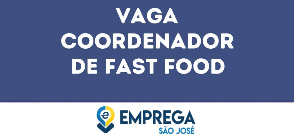 Coordenador De Fast Food-Jacarei - Sp 1