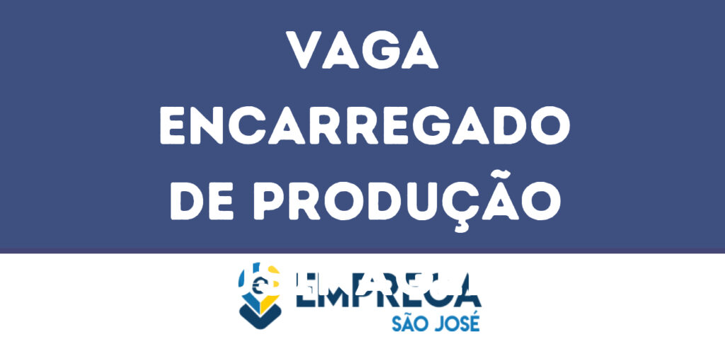 Encarregado De Produção Usinagem-Caçapava - Sp 1