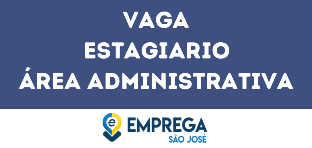 Estagiario Área Administrativa-Jacarei - Sp 1