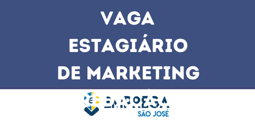 Estagiário De Marketing (Redação )-São José Dos Campos - Sp 1