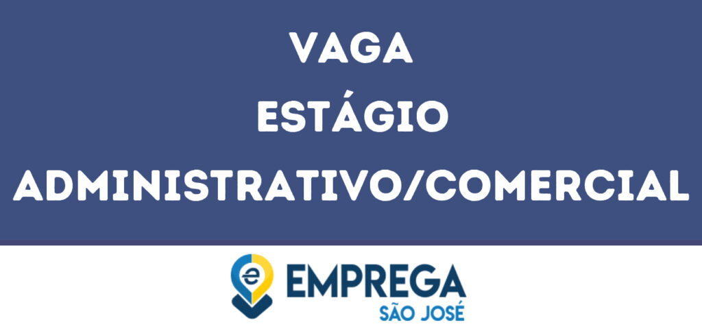 Estágio Administrativo/Comercial-Jacarei - Sp 1