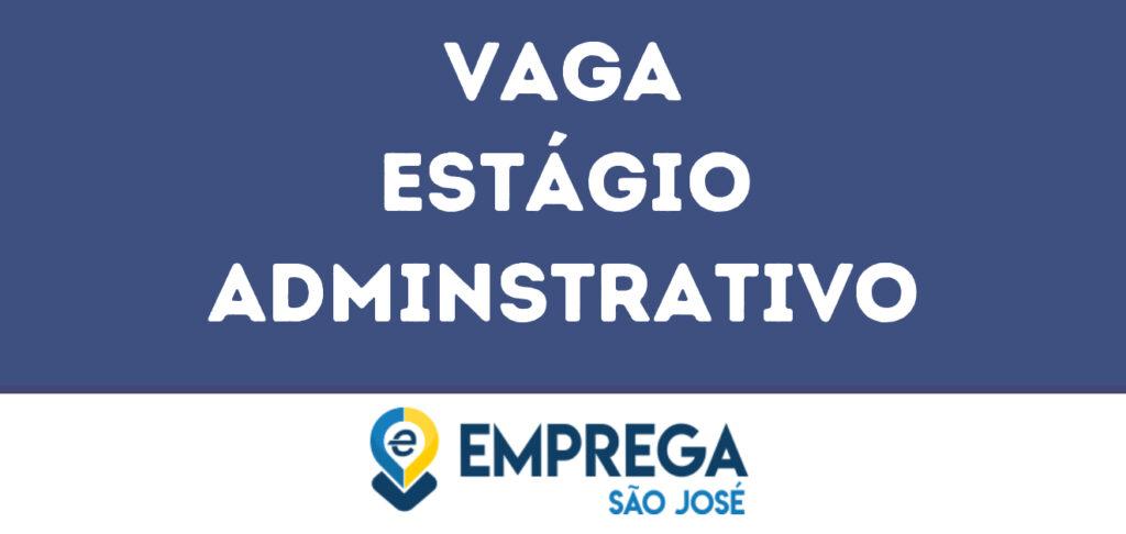 Estágio Adminstrativo-São José Dos Campos - Sp 1