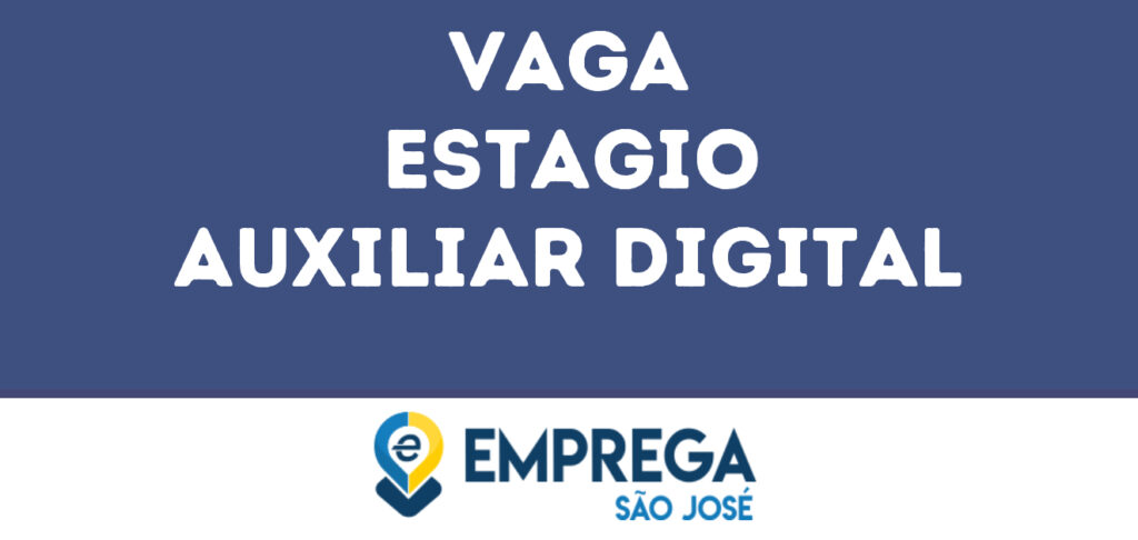 Estagio Auxiliar Digital-São José Dos Campos - Sp 1