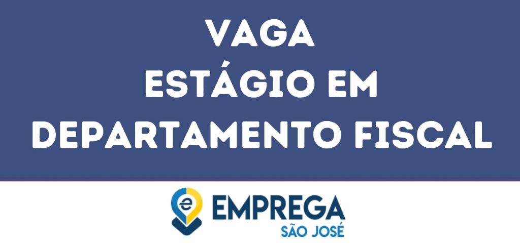 Estágio Em Departamento Fiscal-São José Dos Campos - Sp 1