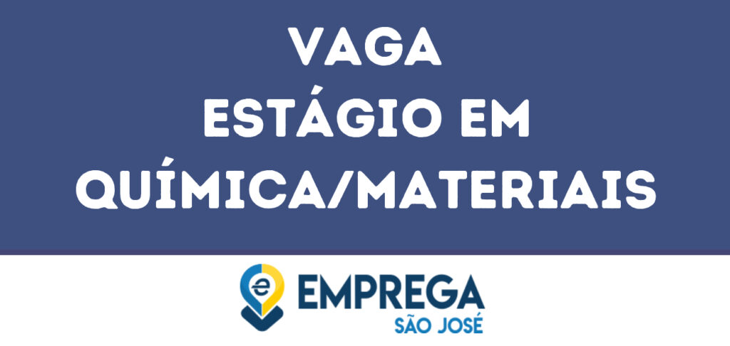 Estágio Em Química/Materiais-Jacarei - Sp 1