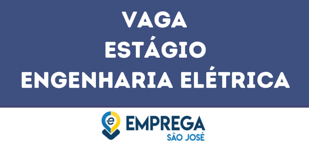 Estágio Engenharia Elétrica-Jacarei - Sp 1