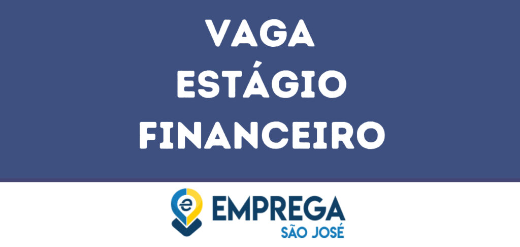 Estágio Financeiro -Jacarei - Sp 1