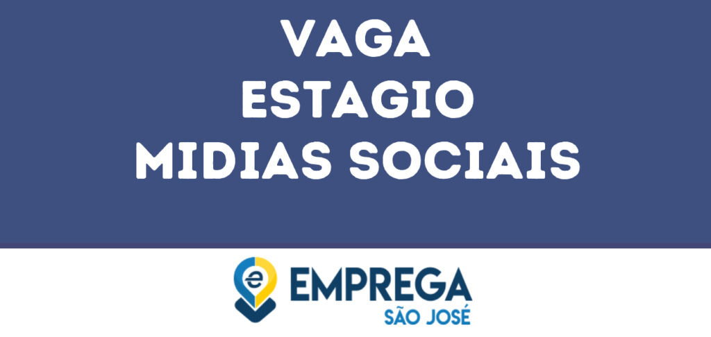 Estagio Midias Sociais-São José Dos Campos - Sp 1