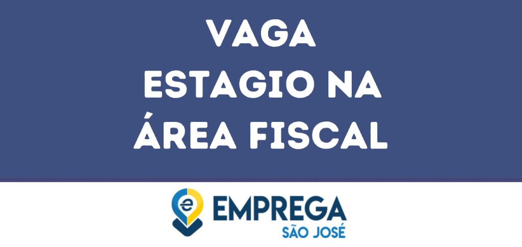 Estagio Na Área Fiscal-São José Dos Campos - Sp 1