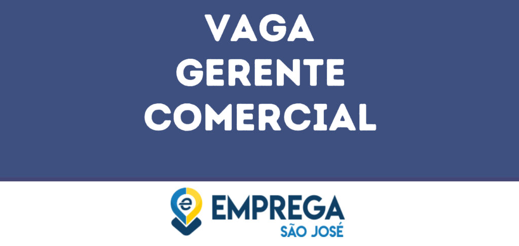 Gerente Comercial-São José Dos Campos - Sp 1