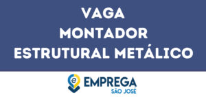 Montador Estrutural Metálico-São José Dos Campos - Sp 14