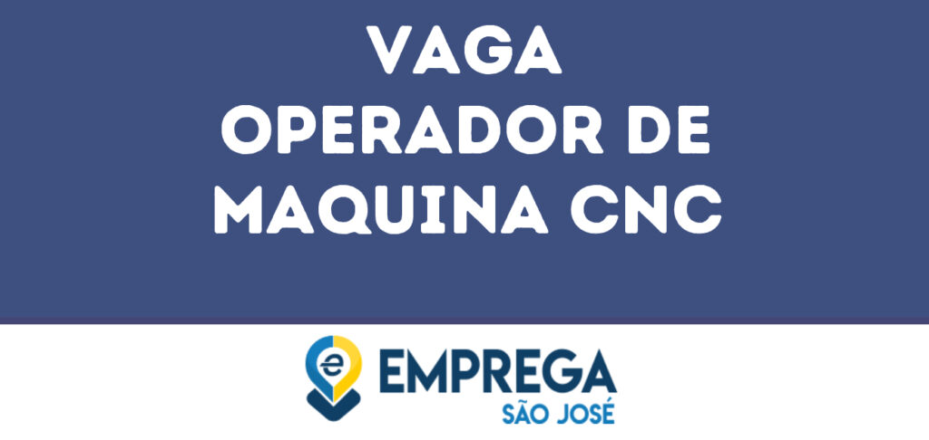 Operador De Maquina Cnc-São José Dos Campos - Sp 1