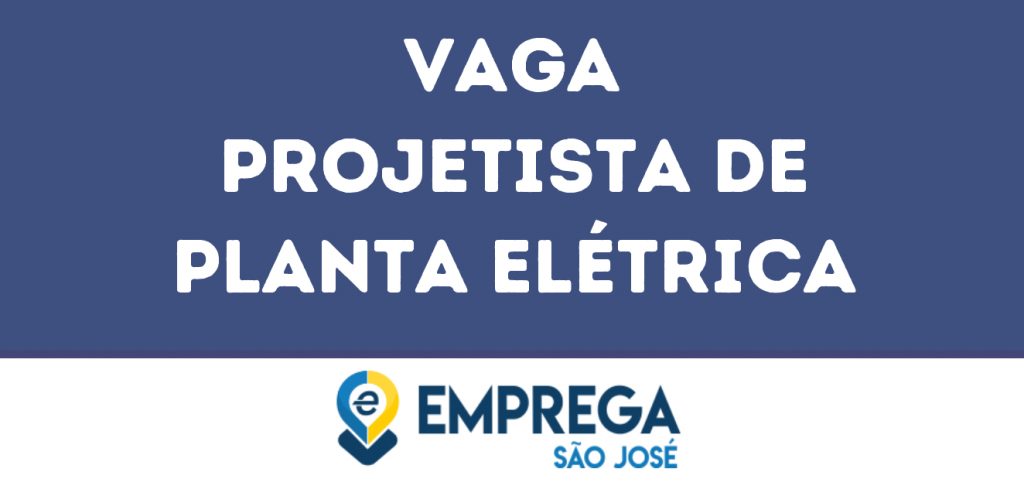 Projetista De Planta Elétrica -Jacarei - Sp 1