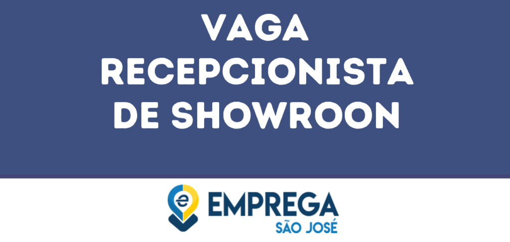 Recepcionista De Showroon-São José Dos Campos - Sp 1