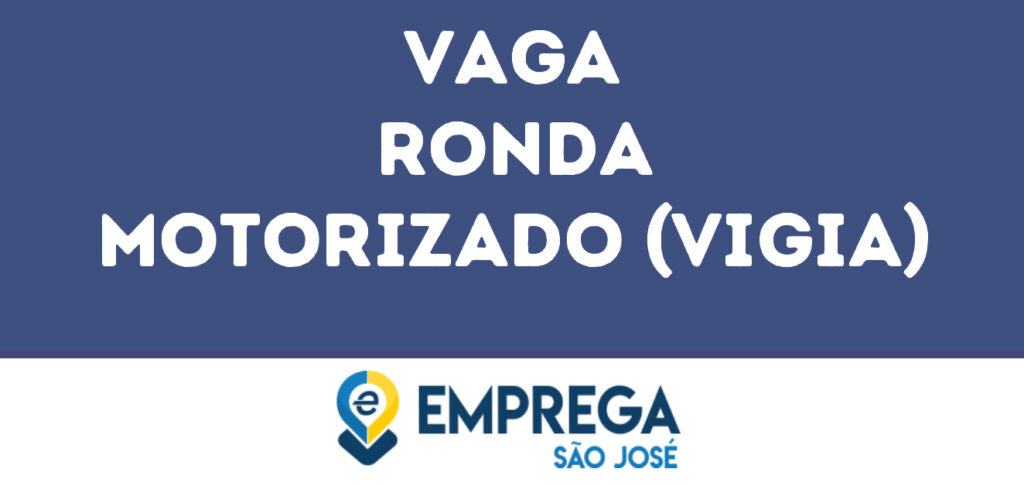 Ronda Motorizado (Vigia)-São José Dos Campos - Sp 1