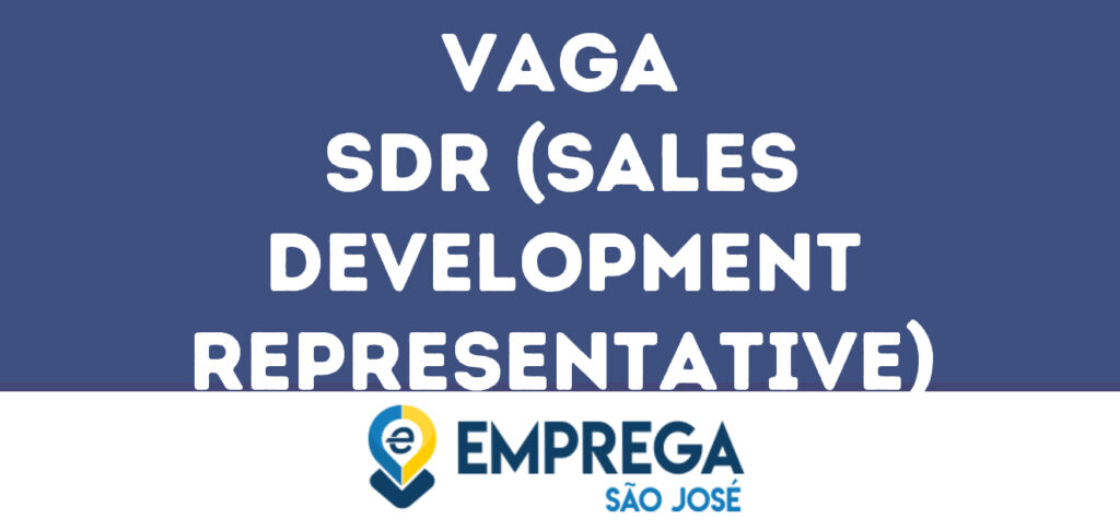 Sdr (Sales Development Representative)-São José Dos Campos - Sp 1