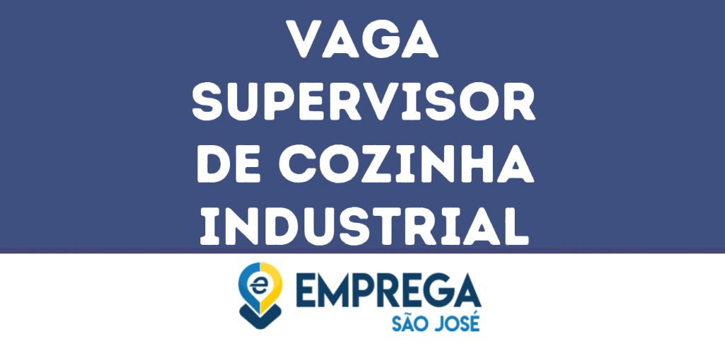 Supervisor De Cozinha Industrial-São José Dos Campos - Sp 1