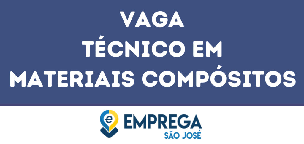 Técnico Em Materiais Compósitos-São José Dos Campos - Sp 1