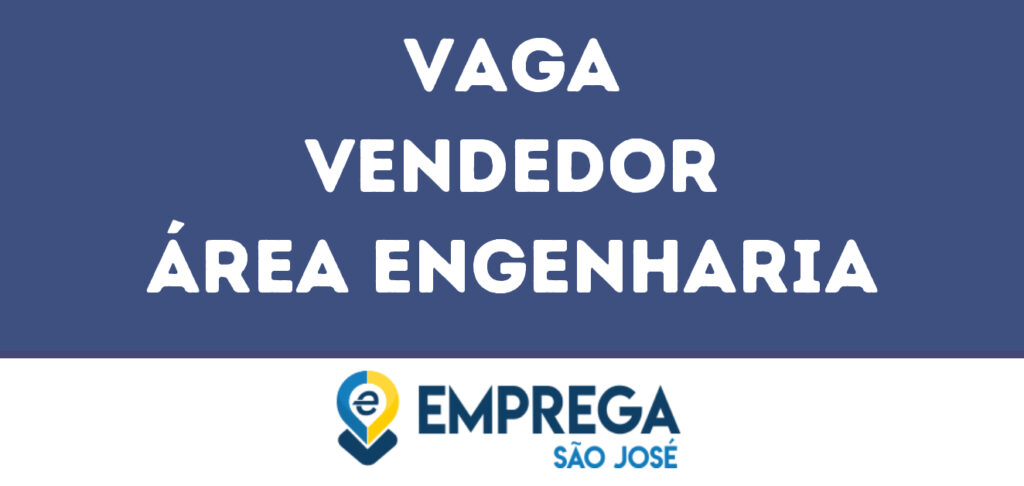 Vendedor Área Engenharia-Jacarei - Sp 1