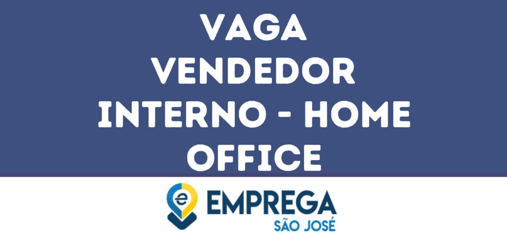 Vendedor Interno - Home Office-São José Dos Campos - Sp 1